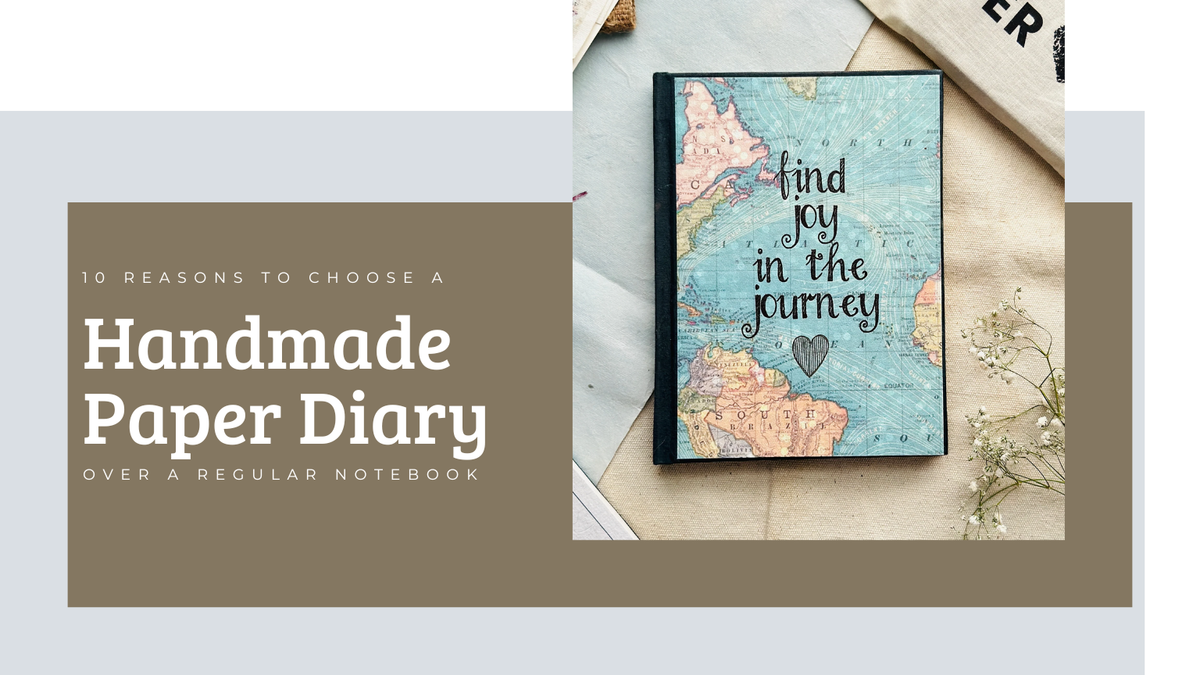 Diary Copy 10 Reasons to Choose a Handmade Paper Diary Over a Regular Notebook ...