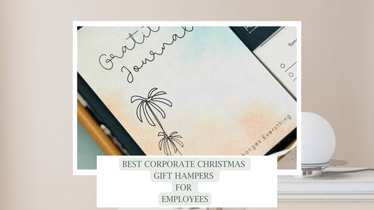 Best Corporate Christmas Gift Hampers for Employees: Complete Guide