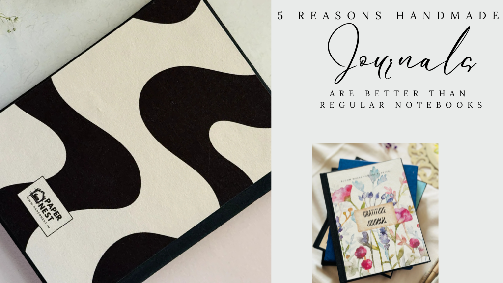 5 Reasons Handmade Journals Are Better Than Regular Notebooks