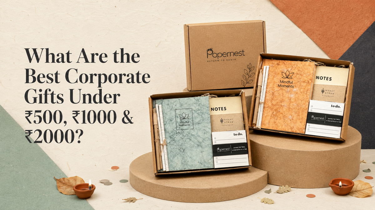 What Are the Best Corporate Gifts Under ₹500, ₹1000 & ₹2000?