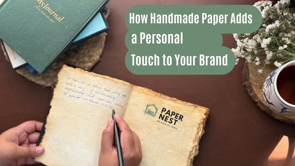 How Handmade Paper Adds a Personal Touch to Your Brand
